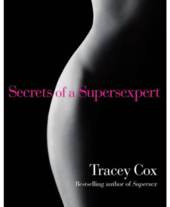 Tracey Cox - Secrets of a Supersexpert
